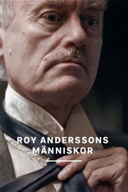Roy Anderssons Människor