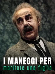 I maneggi per maritare una figlia
