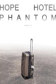 Hope Hotel Phantom