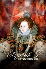 Elizabeth I: Queen Without a King