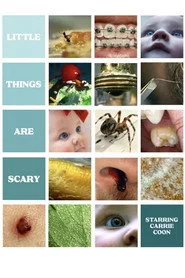 Little Things Are Scary