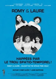 Romy & Laure... Happées par le Trou Spatio-Temporel!