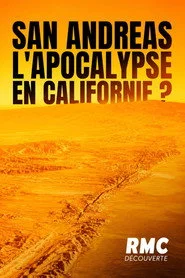 San Andreas : l'apocalypse bientôt en Californie?