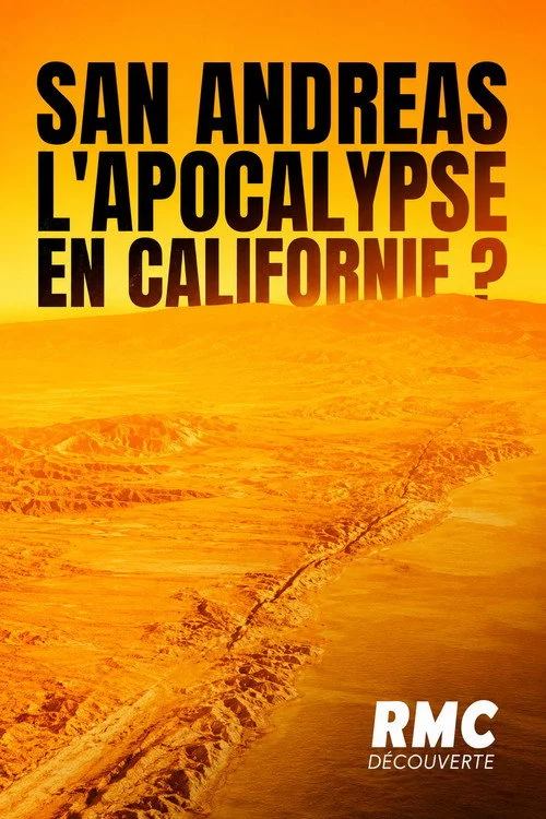 San Andreas : l'apocalypse bientôt en Californie?
