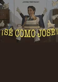 ¡Sé como José!