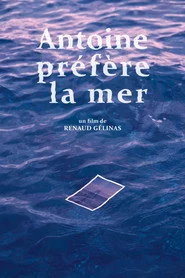 Antoine préfère la mer