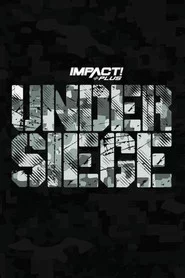 IMPACT Wrestling: Under Siege 2023