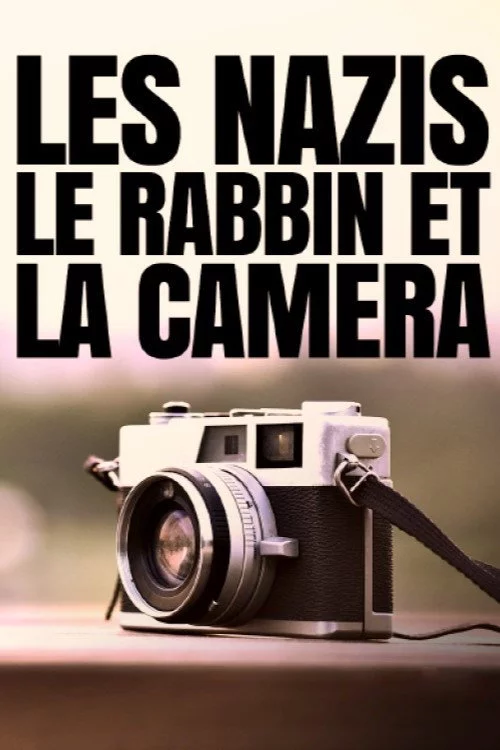 Die Nazis, der Rabbi und die Kamera