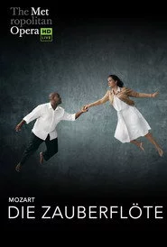 The Metropolitan Opera: Die Zauberflöte