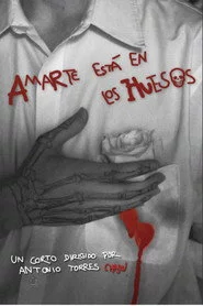 Amarte está en los Huesos