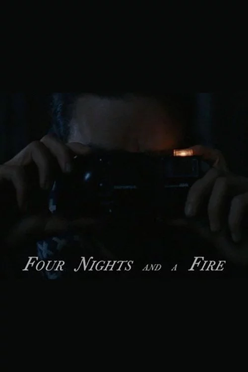 Four Nights and a Fire