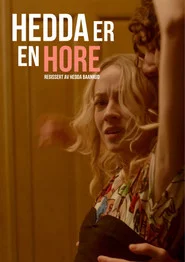 Hedda er en Hore