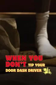 When You Don't Tip Your Door Dash Driver