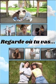 Regarde où tu vas...
