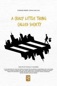 A Crazy Little Thing Called Society