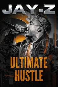 Jay-Z: Ultimate Hustle
