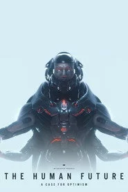 THE HUMAN FUTURE: A Case for Optimism