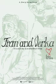 Fran dhe Verka; ose një ditë e zakonshme në një fshat të braktisur