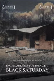 From Darkness to Strength: Black Saturday