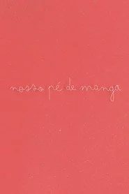 Nosso Pé de Manga