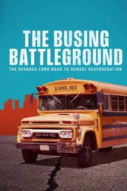 The Busing Battleground