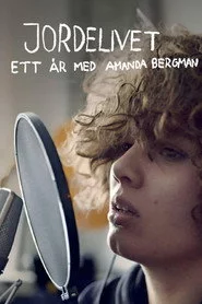 Jordelivet: Ett år med Amanda Bergman