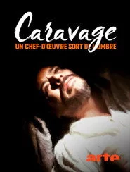 Caravage : un chef-d’œuvre sort de l’ombre
