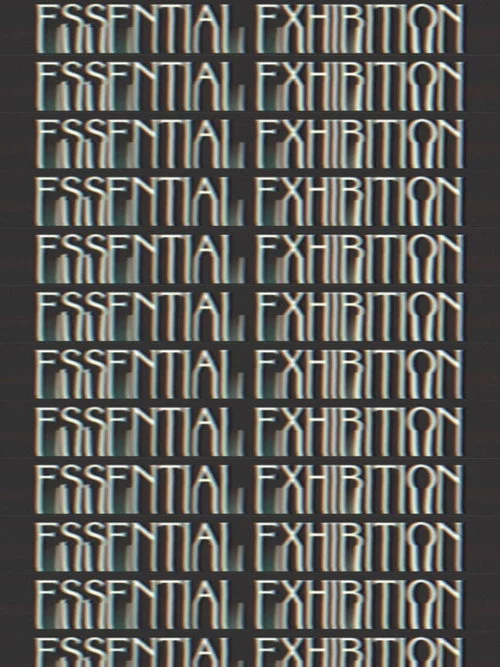 Essential Exhibition