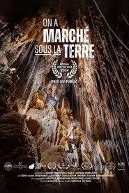 On a marché sous la Terre