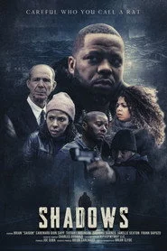 Shadows : The Movie