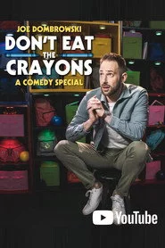 Joe Dombrowski: Don't Eat the Crayons
