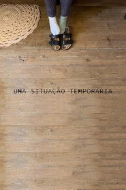 Uma Situação Temporária