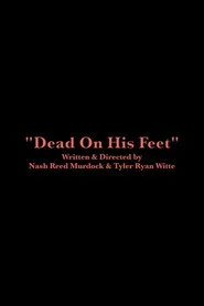 Dead On His Feet