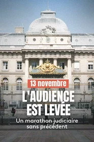 13 novembre : L'Audience est levée