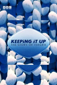 Keeping It Up: The Story of Viagra