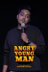 Aakash Gupta: Angry Young Man