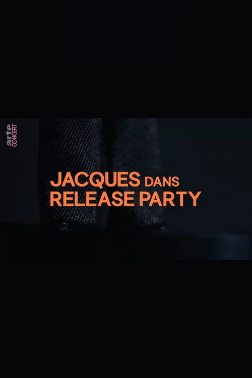 Jacques dans Release Party
