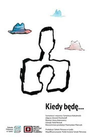Kiedy będę...