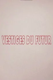 Vestiges du futur