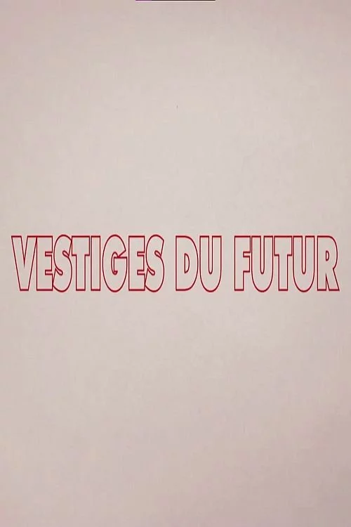Vestiges du futur