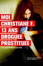 Moi, Christiane F, droguée, prostituée… : une génération perdue