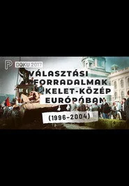 Választási forradalmak Kelet-Közép Európában