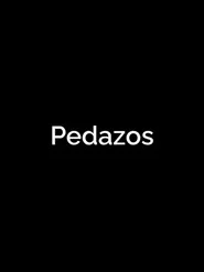 Pedazos