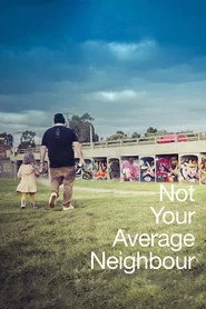 Not your Average Neighbour