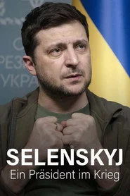 Selenskyj - Ein Präsident im Krieg