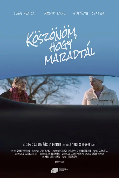 Köszönöm, hogy maradtál