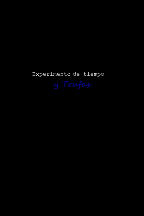 experimento de tiempo y Trufas