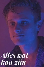 Alles wat kan zijn