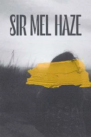 Sir Mel Haze