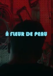 À fleur de peau